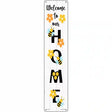 Bee Welcome Home Vertical Novelty Metal Street Sign 24" x 5" (ST)