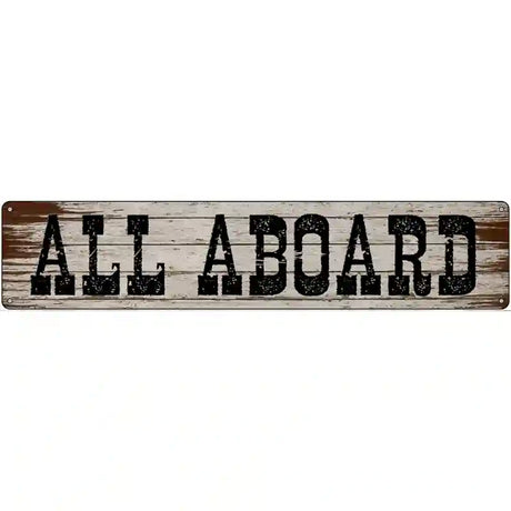 All Aboard Wooden Novelty Metal Street Sign 24" x 5" (ST)