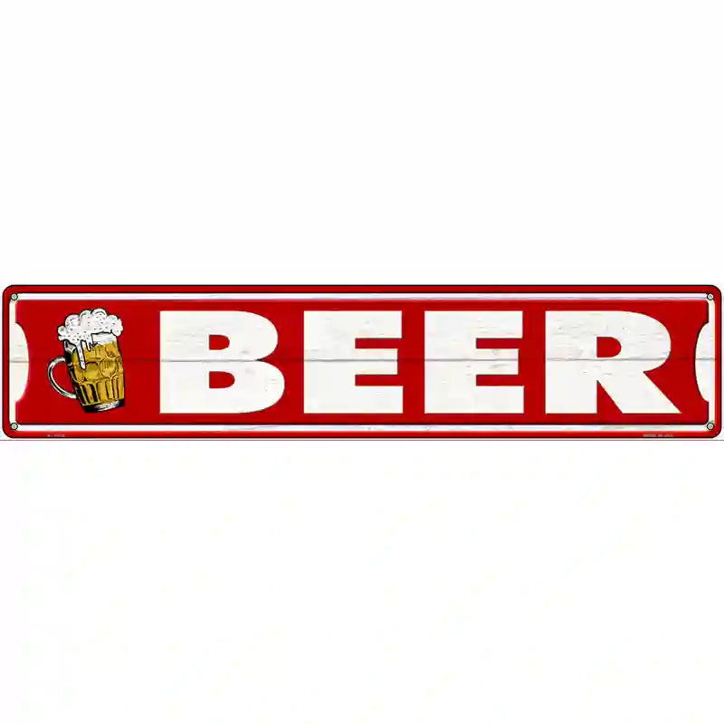 Beer Left On Red Novelty Metal Street Sign 24" x 5" (ST)