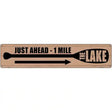 Lake Ahead Paddle 1 Mile Novelty Metal Street Sign 24" x 5" (ST)