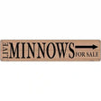 Live Minnows For Sale Right Novelty Metal Street Sign 24" x 5" (ST)