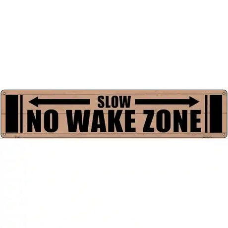 No Wake Zone Wooden Novelty Metal Street Sign 24" x 5" (ST)