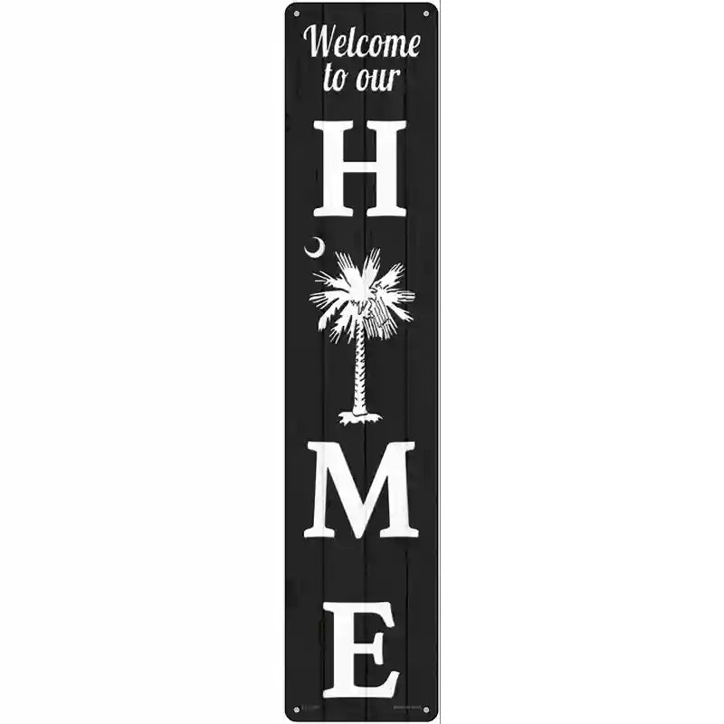 Home South Carolina Novelty Metal Street Sign 24" x 5" (ST)