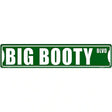 Big Booty Blvd Novelty Metal Street Sign 24" x 5" (ST)