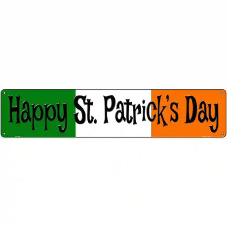 Happy St. Patricks Day Metal Novelty Street Sign 24" x 5" (ST)