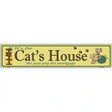 Cats House Metal Novelty Street Sign 24" x 5" (ST)