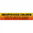 Unsupervised Children Metal Novelty Street Sign 24" x 5" (ST)