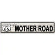 Route 66 Mother Road Grey Metal Novelty Street Sign 24" x 5" (ST)