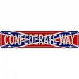 Confederate Way Metal Novelty Street Sign 24" x 5" (ST)