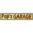 Pops Garage Metal Novelty Street Sign 24" x 5" (ST)