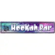 Hookah Bar Metal Novelty Street Sign 24" x 5" (ST)