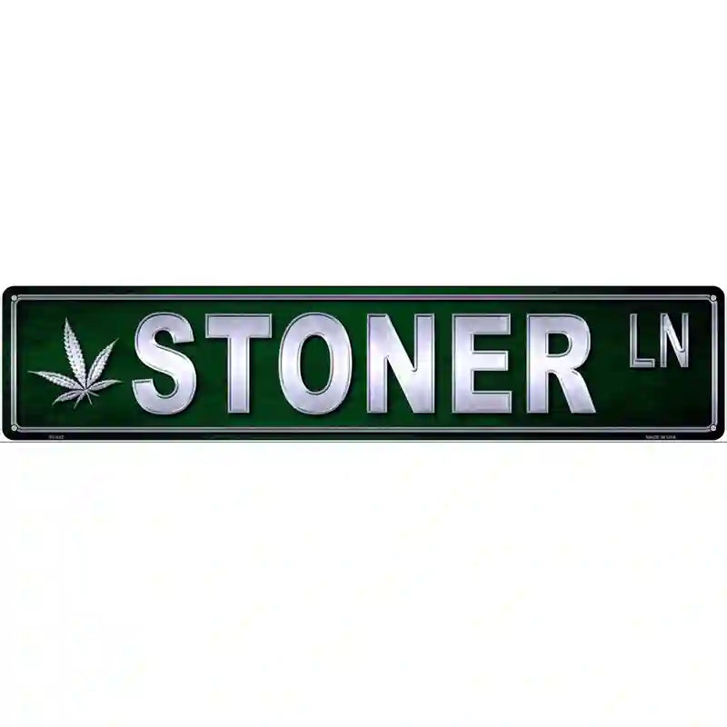 Stoner Metal Novelty Street Sign 24" x 5" (ST)