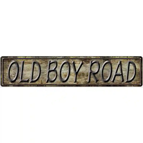 Old Boy Road Metal Novelty Street Sign 24" x 5" (ST)