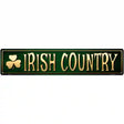 Irish Country Metal Novelty Street Sign 24" x 5" (ST)