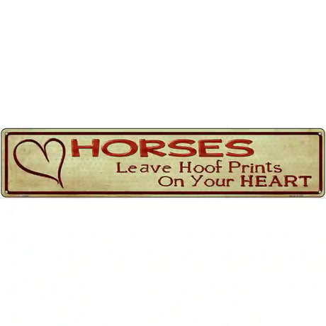 Horses Leave Prints On Heart Metal Novelty Street Sign 24" x 5" (ST)