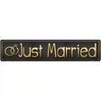 Just Married Metal Novelty Street Sign 24" x 5" (ST)