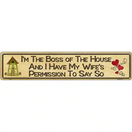 Im The Boss Metal Novelty Street Sign 24" x 5" (ST)