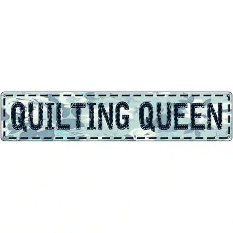 Quilting Queen Metal Novelty Street Sign 24" x 5" (ST)