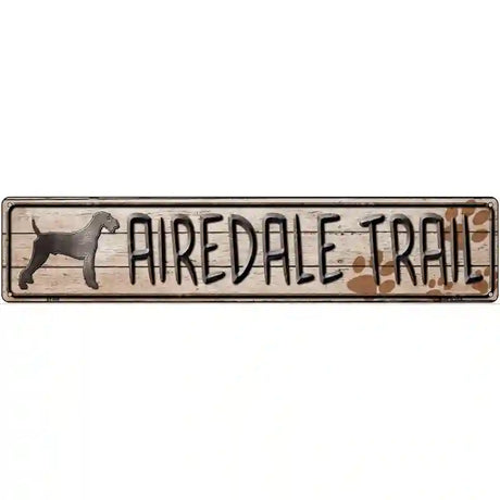 Airedale Trail Novelty Metal Street Sign 24" x 5" (ST)