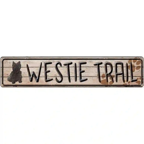 Westie Novelty Metal Street Sign 24" x 5" (ST)