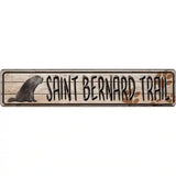 Saint Bernard Trail Novelty Metal Street Sign 24" x 5" (ST)