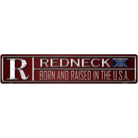 Redneck Born Novelty Metal Street Sign 24" x 5" (ST)