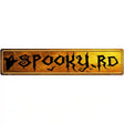 Spooky Road Novelty Metal Street Sign 24" x 5" (ST)