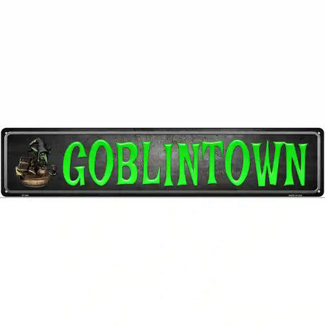 Goblintown Novelty Metal Street Sign 24" x 5" (ST)