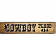 Cowboy Place Novelty Metal Street Sign 24" x 5" (ST)