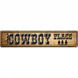 Cowboy Place Novelty Metal Street Sign 24" x 5" (ST)