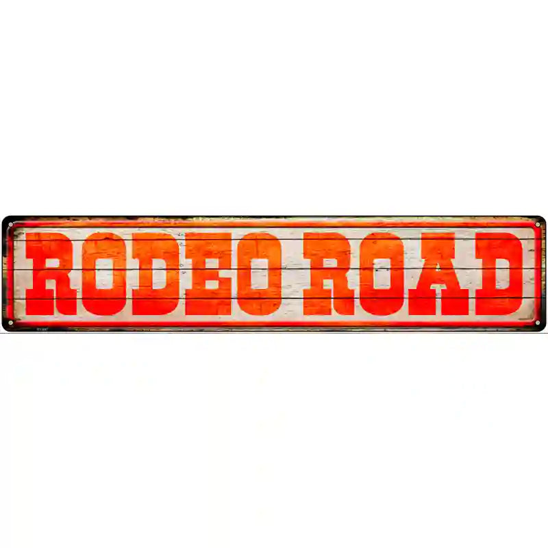 Rodeo Road Novelty Metal Street Sign 24" x 5" (ST)