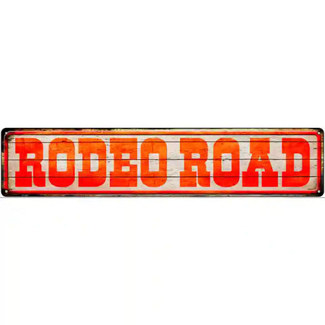 Rodeo Road Novelty Metal Street Sign 24" x 5" (ST)