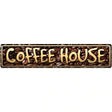 Coffee House Novelty Metal Street Sign 24" x 5" (ST)