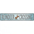 Reindeer Crossing Novelty Metal Street Sign 24" x 5" (ST)