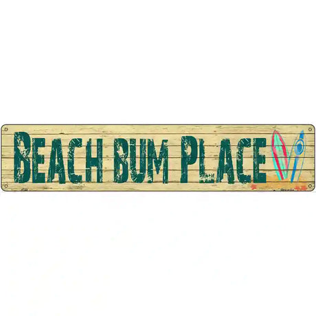 Beach Bum Place Novelty Metal Street Sign 24" x 5" (ST)