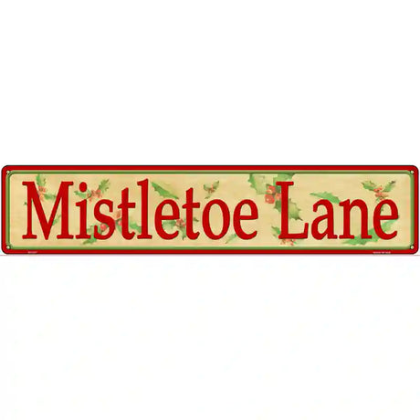 Mistletoe Lane Novelty Metal Street Sign 24" x 5" (ST)