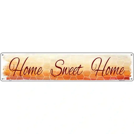 Home Sweet Home Novelty Metal Street Sign 24" x 5" (ST)