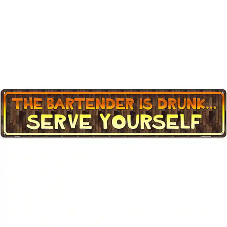 Serve Yourself Novelty Metal Street Sign 24" x 5" (ST)