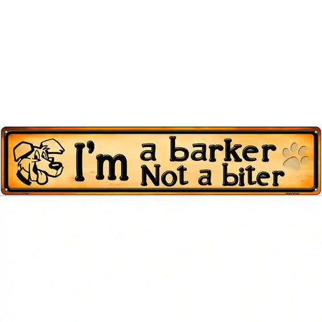 Im A Barker Novelty Metal Street Sign 24" x 5" (ST)