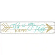 This Is My Happy Place Novelty Metal Street Sign 24" x 5" (ST)