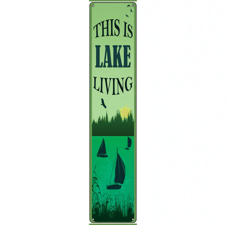 This Is Lake Living Novelty Metal Street Sign 24" x 5" (ST)