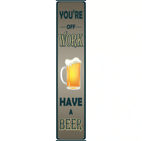 You Are At Work Novelty Metal Street Sign 24" x 5" (ST)