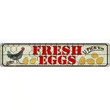 Fresh Eggs Novelty Metal Street Sign 24" x 5" (ST)