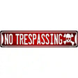 No Trespassing Novelty Metal Street Sign 24" x 5" (ST)