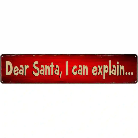 Santa I can Explain Novelty Metal Street Sign 24" x 5" (ST)