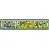 Nerds Way Novelty Metal Street Sign 24" x 5" (ST)