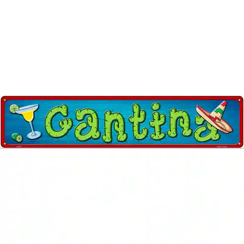 Cantina Novelty Metal Street Sign 24" x 5" (ST)