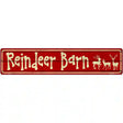 Reindeer Barn Novelty Street Sign 24" x 5" (ST)