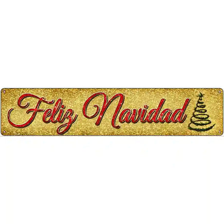 Feliz Navidad Novelty Metal Street Sign 24" x 5" (ST)