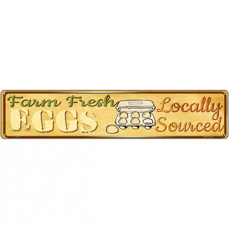 Farm Fresh Eggs Novelty Metal Street Sign 24" x 5" (ST)